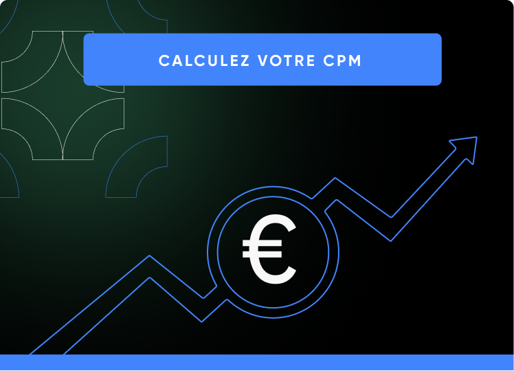 Calculez votre Coût pour Mille